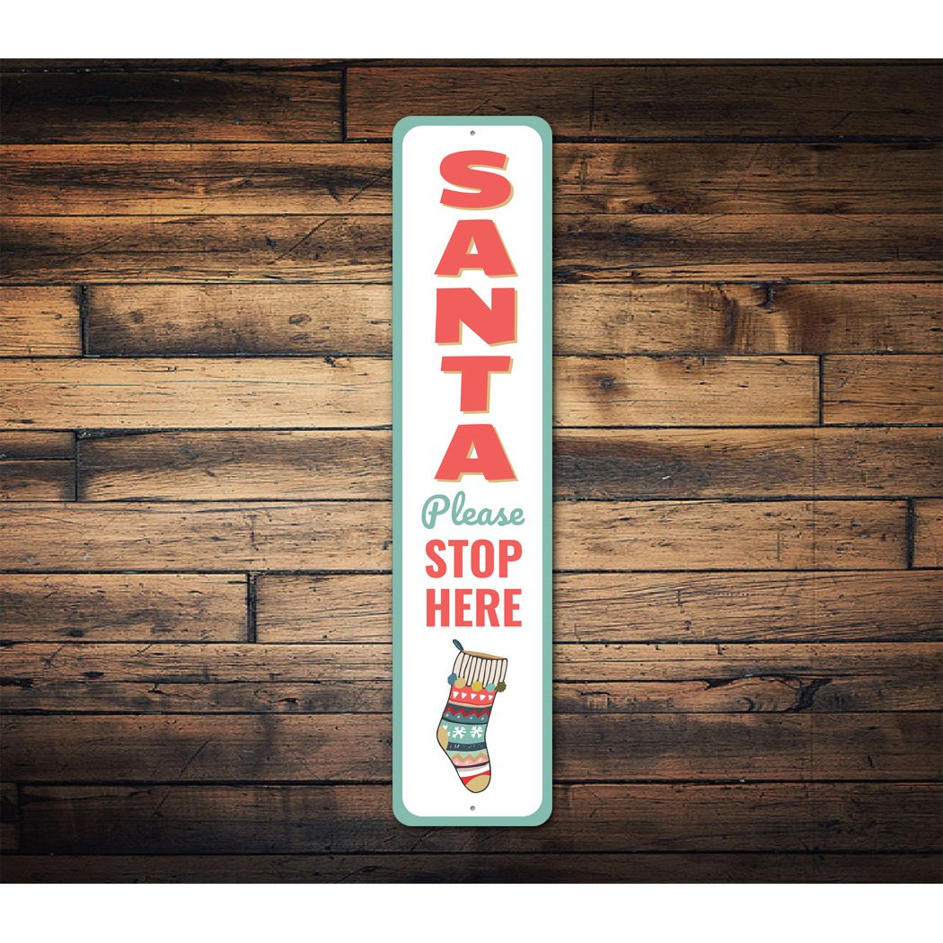 Santa Please Stop Here Signs