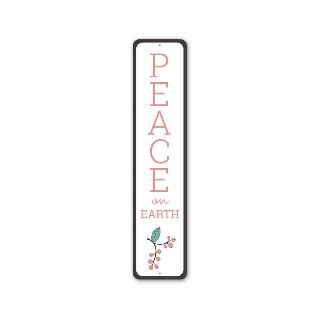 Peace On Earth Metal Sign