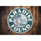 Paradise Found Sign