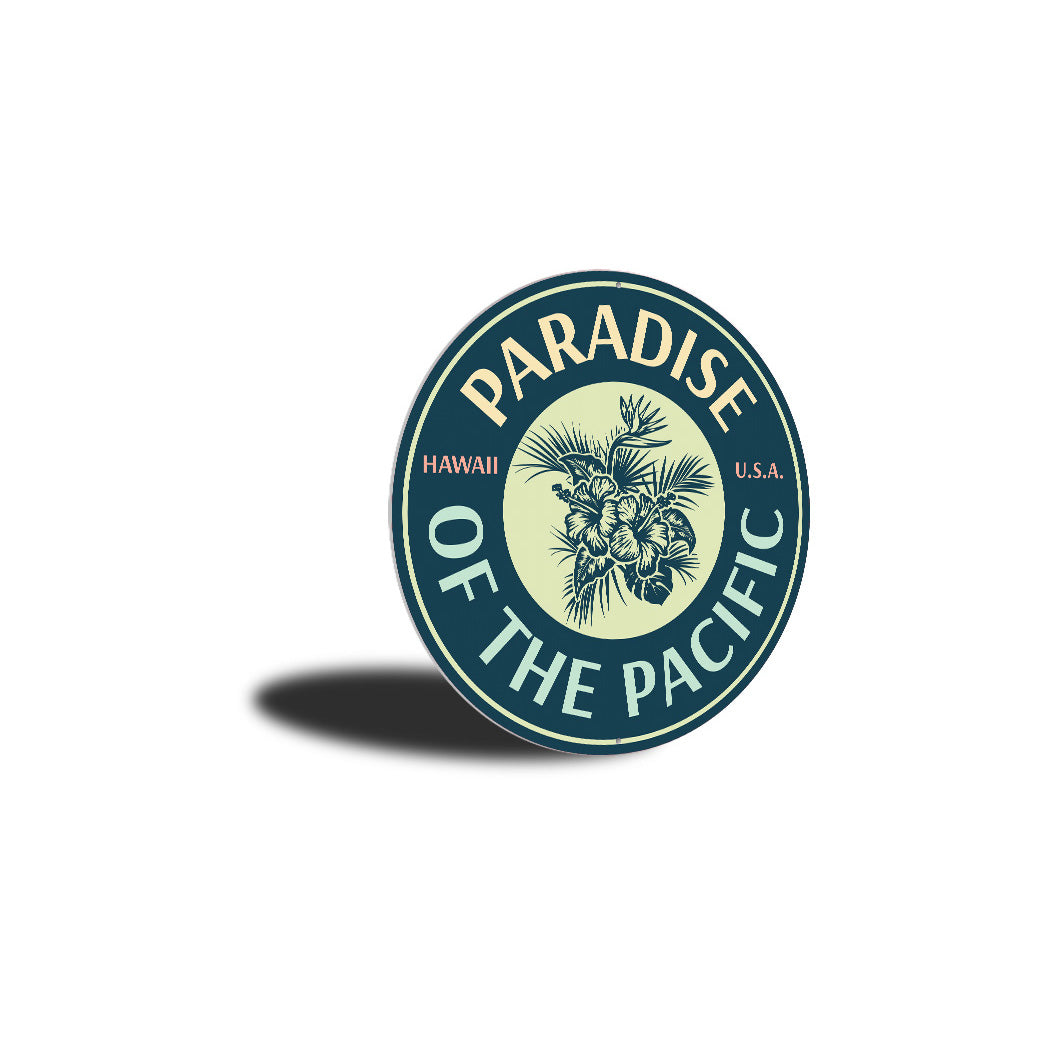 Paradise Of The Pacific Sign