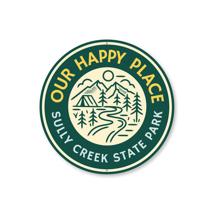 Our Happy Place State Park Aluminum Sign