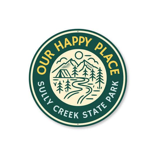 Our Happy Place State Park Aluminum Sign