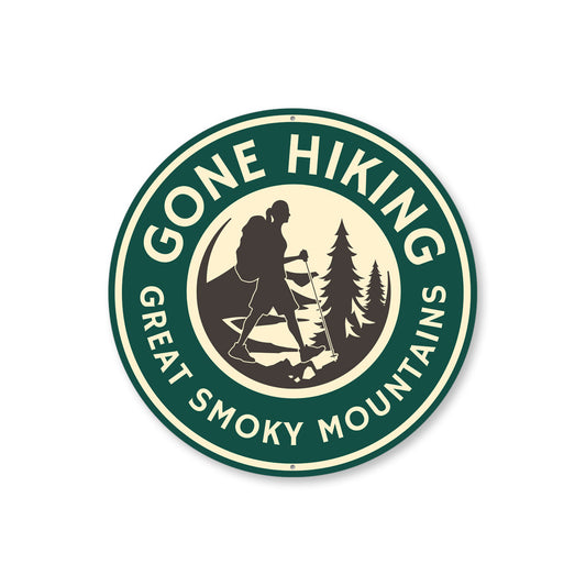 Gone Hiking Great Smoky Mountains Aluminum Sign