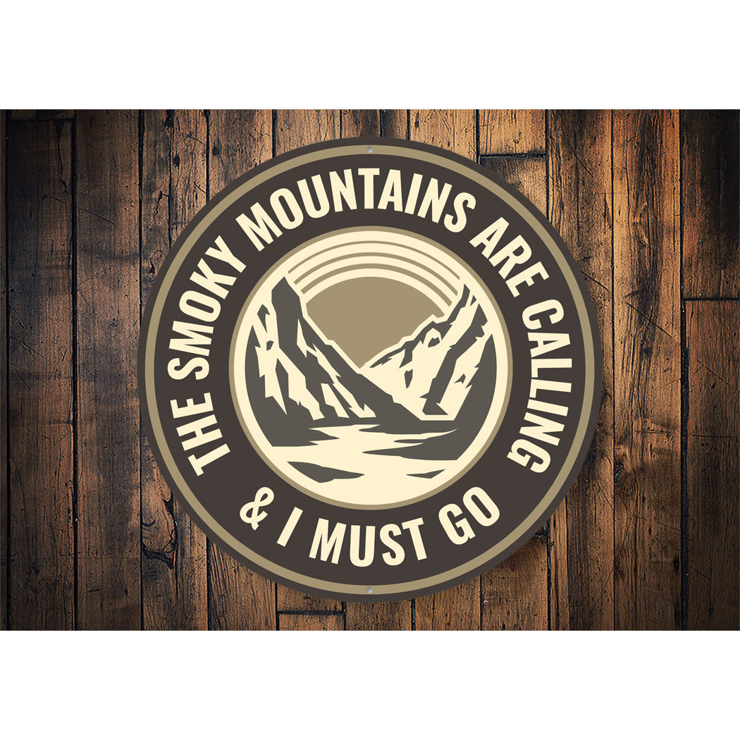 The Smoky Mountains Are Calling Aluminum Sign