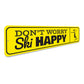 Don't Worry, Ski Happy Sign