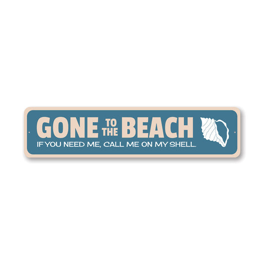 Gone To The Beach Metal Sign