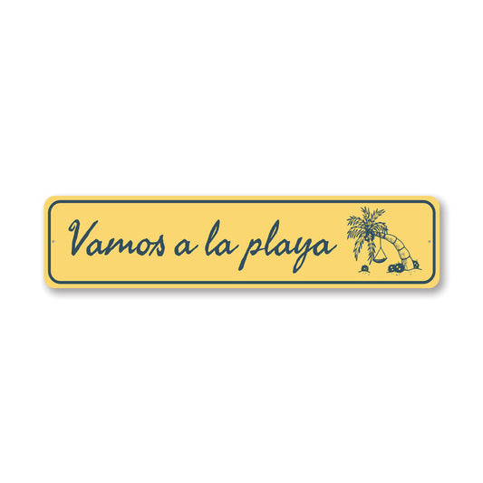 Vamos A La Playa Sign