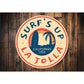 Surf'S Up Sign