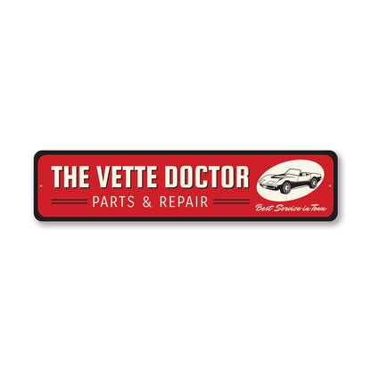 The Vette Doctor Chevy Corvette Metal Sign