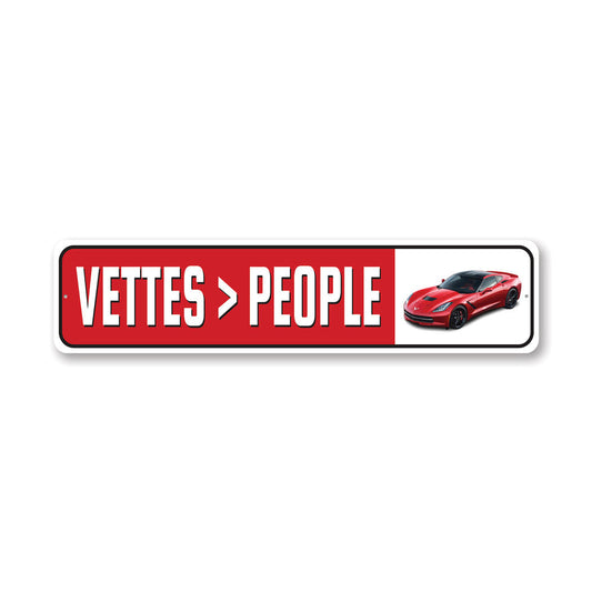 Chevy Vettes Better Than People Metal Sign