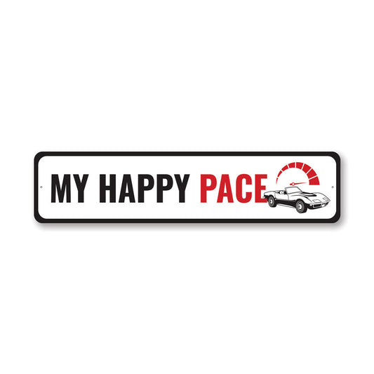 Chevy Corvette My Happy Pace Metal Sign