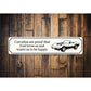 Chevy Corvettes are Proof Metal Aluminum Sign