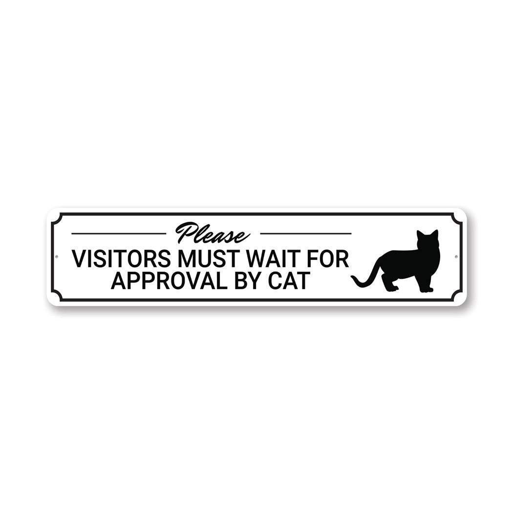 Please Wait For Approval By Cat Metal Sign