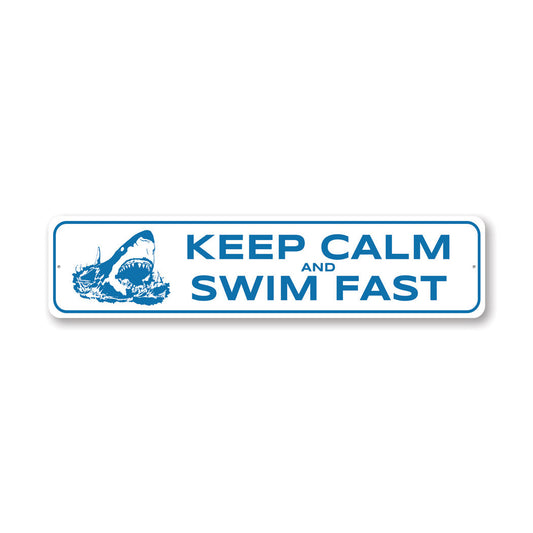 Keep Calm And Swim Fast Metal Sign