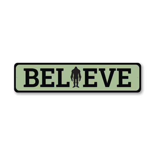 Believe Sasquatch Metal Sign