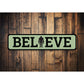 Believe Sasquatch Metal Sign