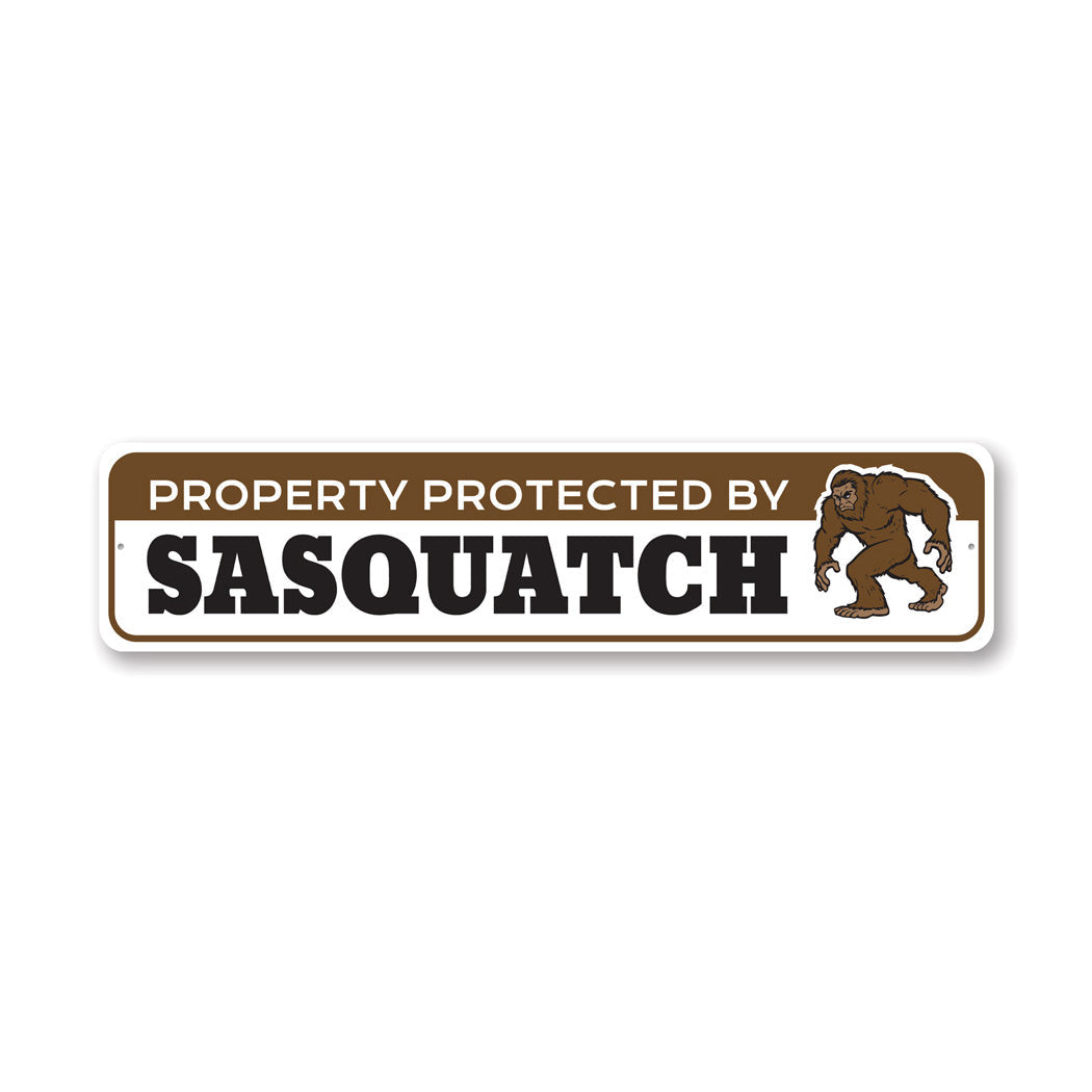 Property Protected By Sasquatch Metal Sign