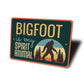 Bigfoot Is My Spirit Animal Sign