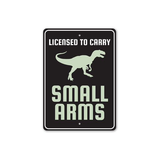 Licensed To Carry Small Arms Sign