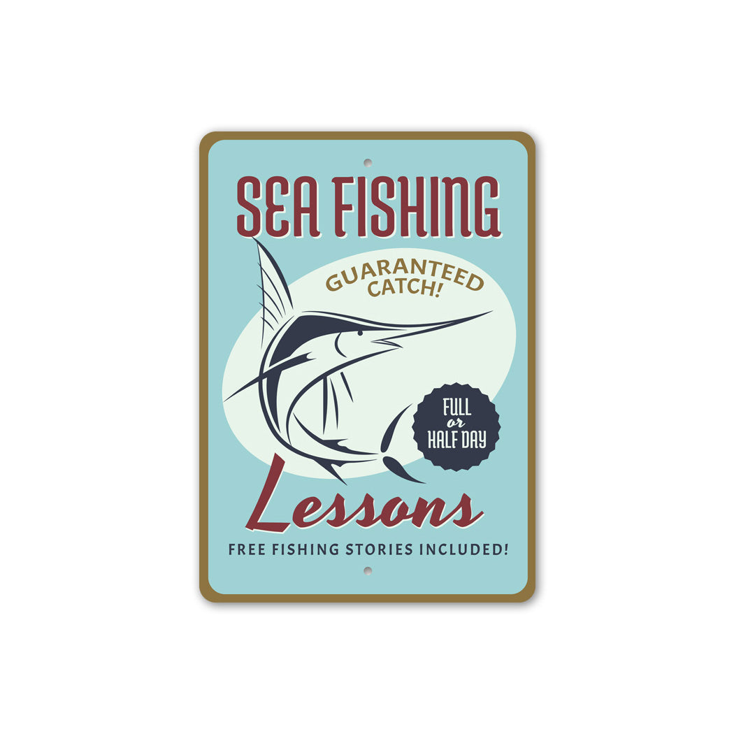 Sea Fishing Lessons Metal Sign