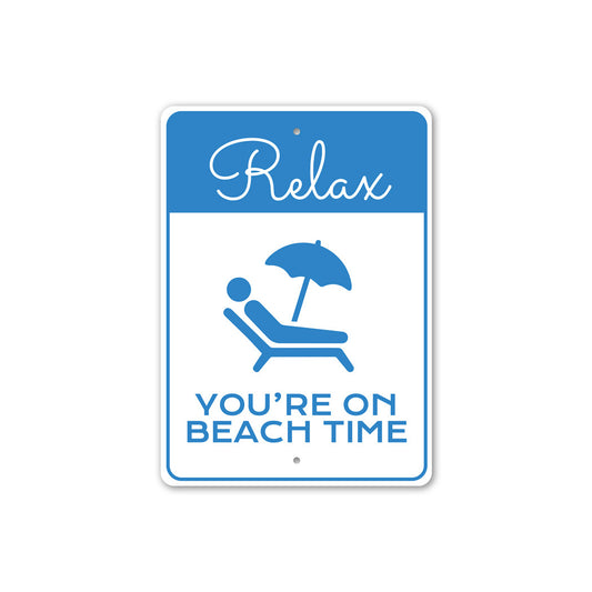 Relax You Are On Beach Time Metal Sign