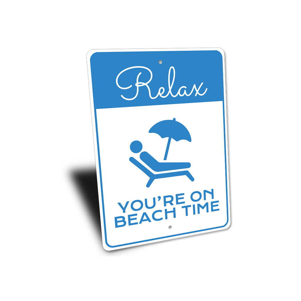 Relax You Are On Beach Time Metal Sign