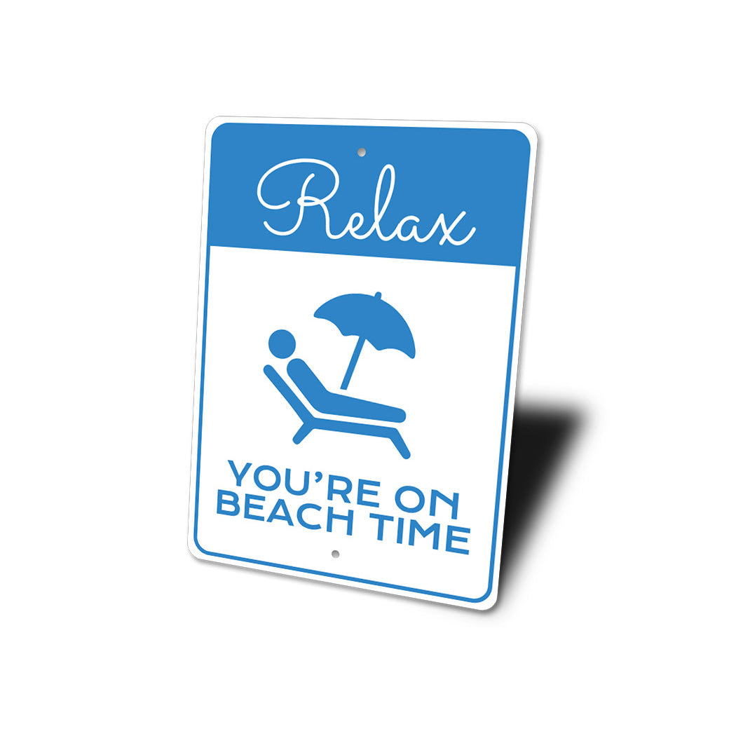 Relax You Are On Beach Time Metal Sign