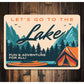 Let's Go To The Lake Metal Sign