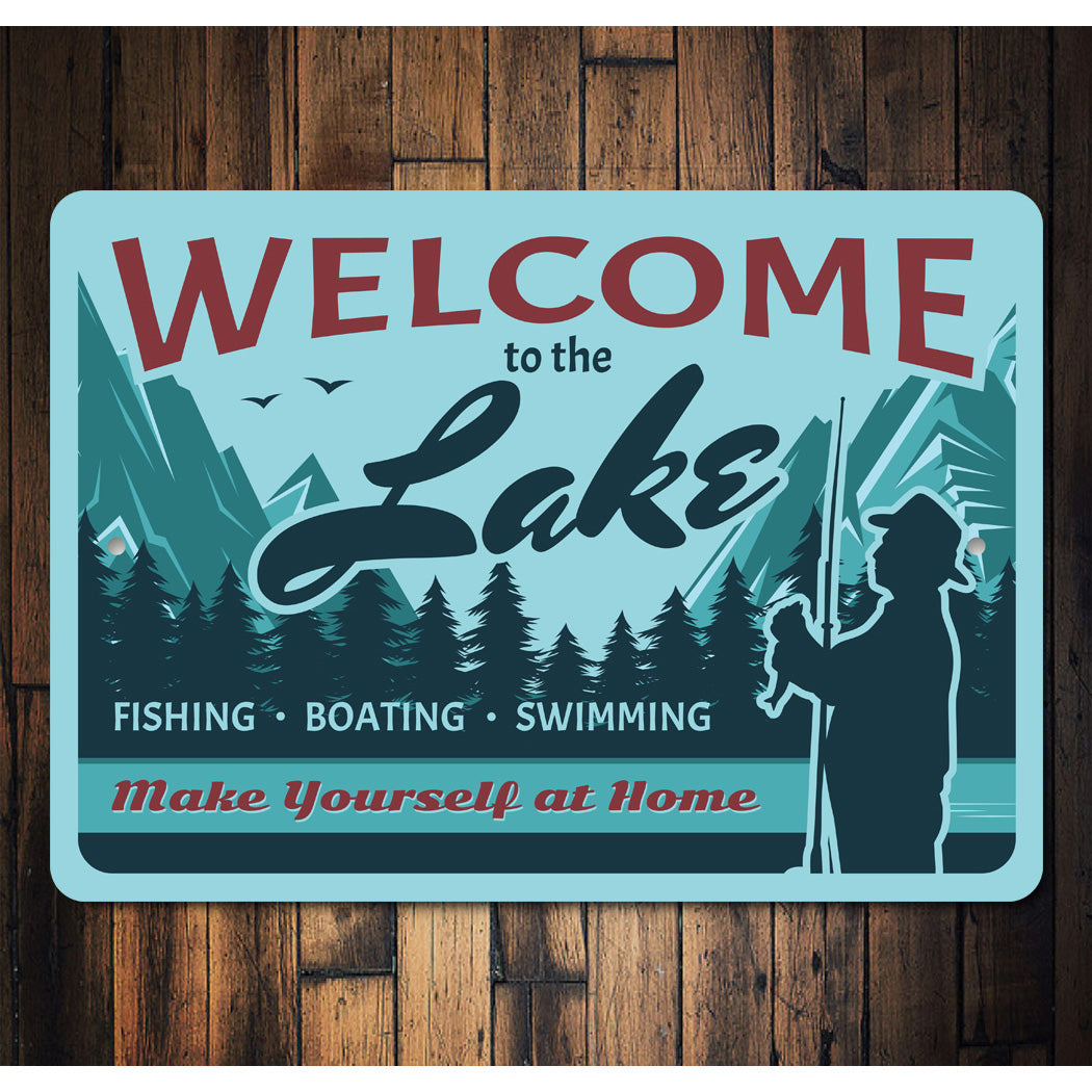 Welcome To The Lake Fishing Metal Sign