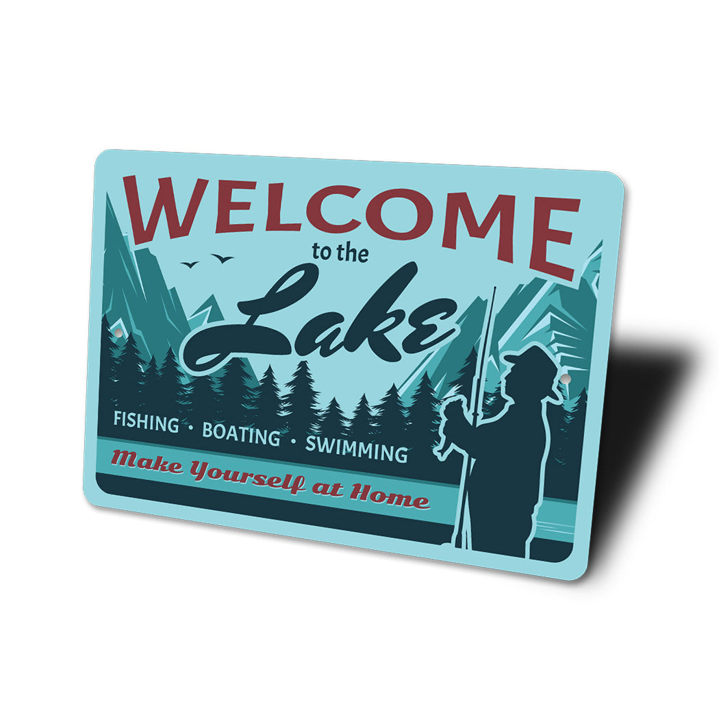 Welcome To The Lake Fishing Metal Sign