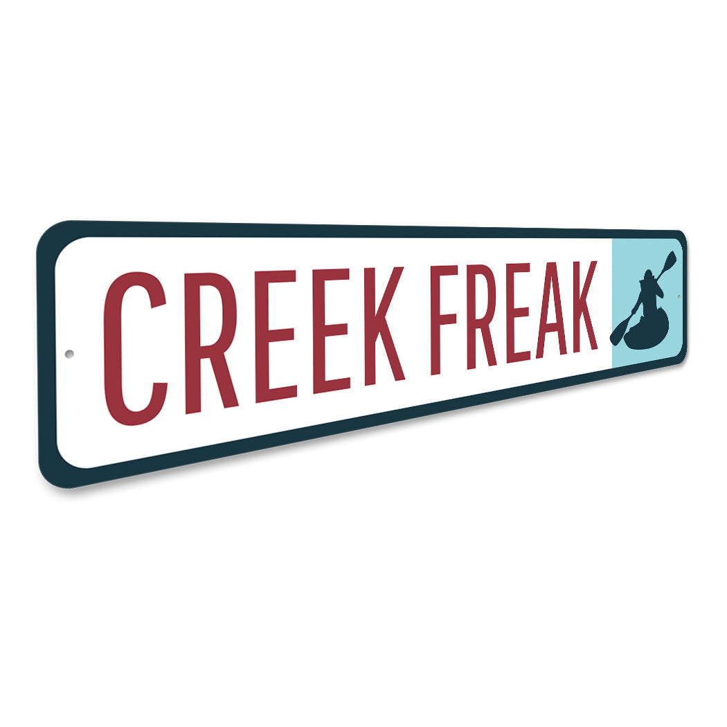 Creek Freak Canoeing Metal Sign