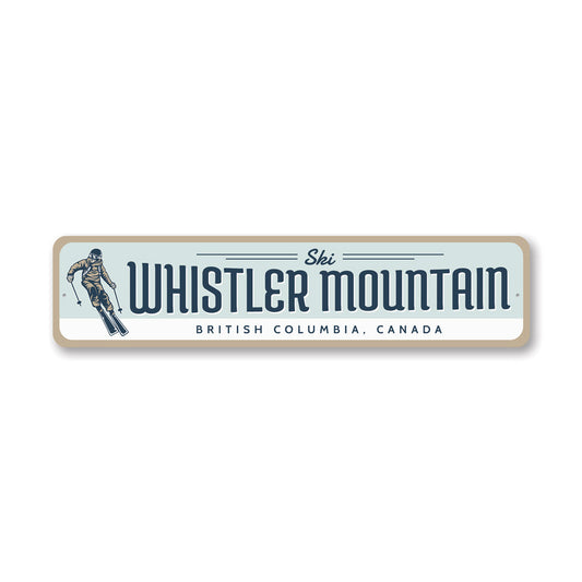 Skiing Whistler Mountain British Columbia Sign