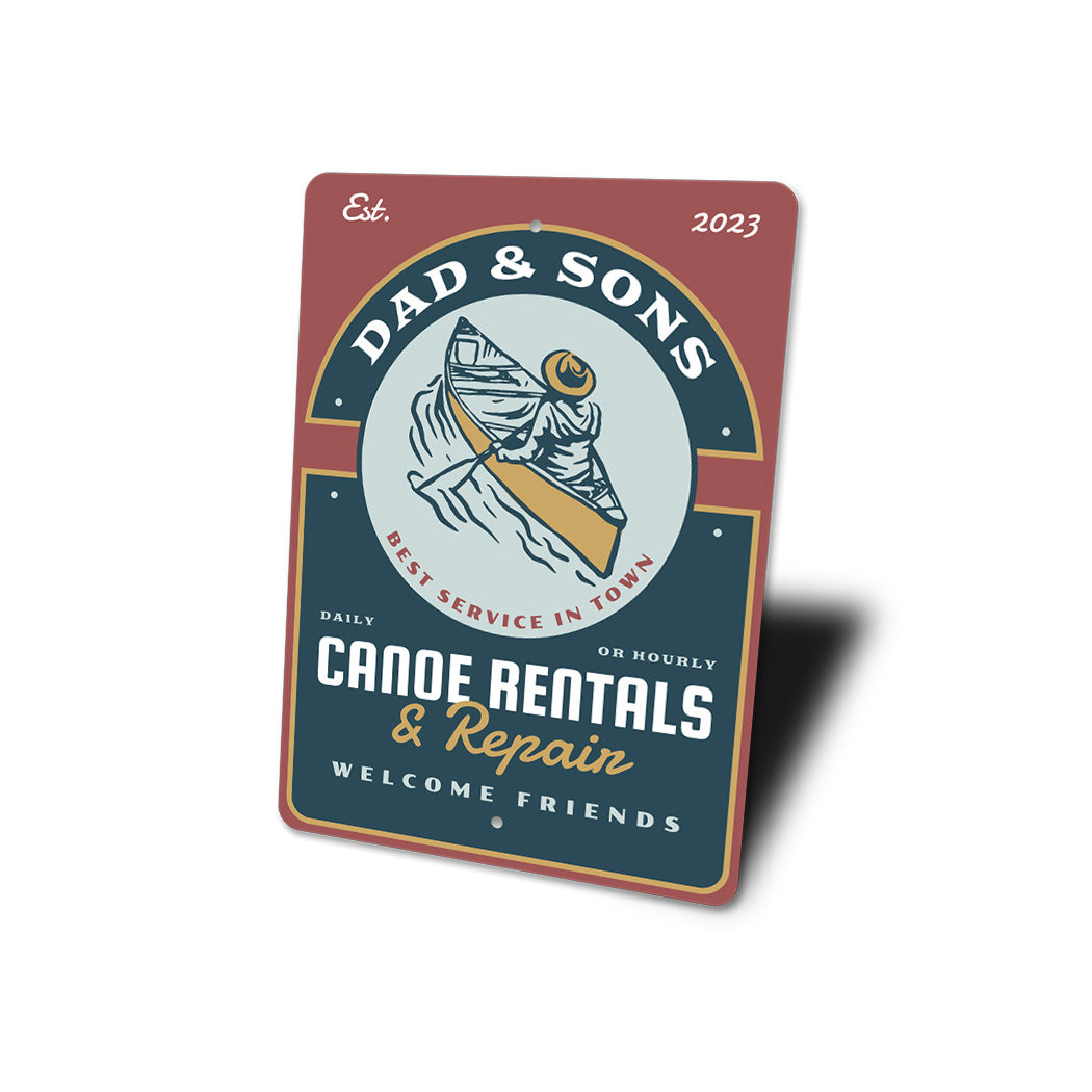 Dad And Sons Canoe Rentals And Repair Est Year Sign