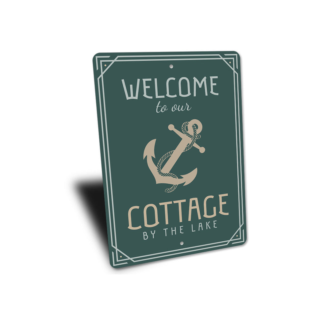 Welcome To Our Cottage By The Lake Sign