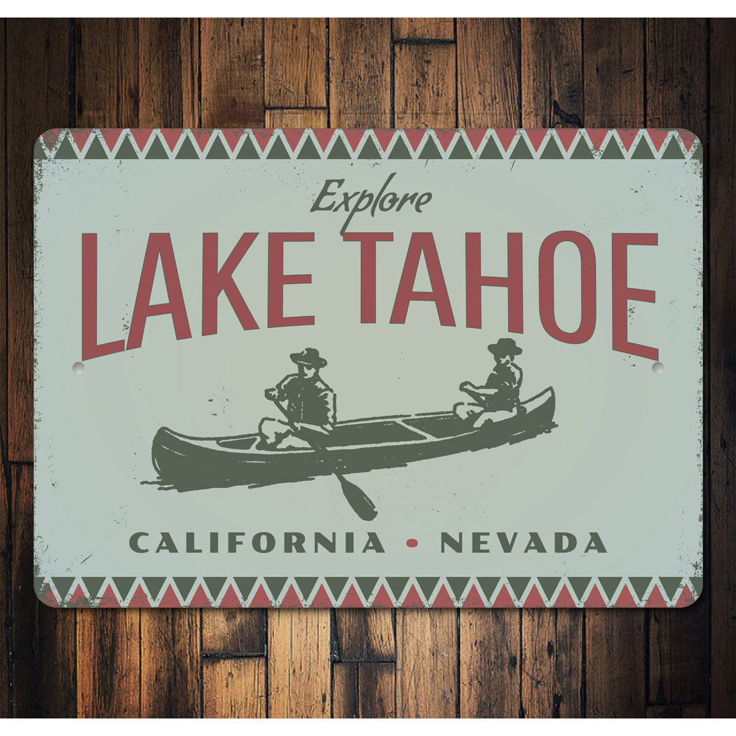 Explore Lake Tahoe California Nevada Sign