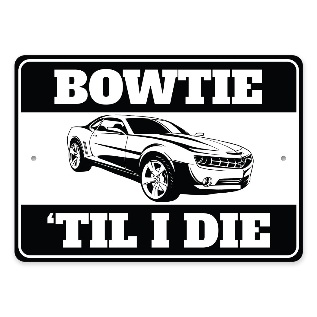 Chevy Camaro Bowtie Til I Die Sign