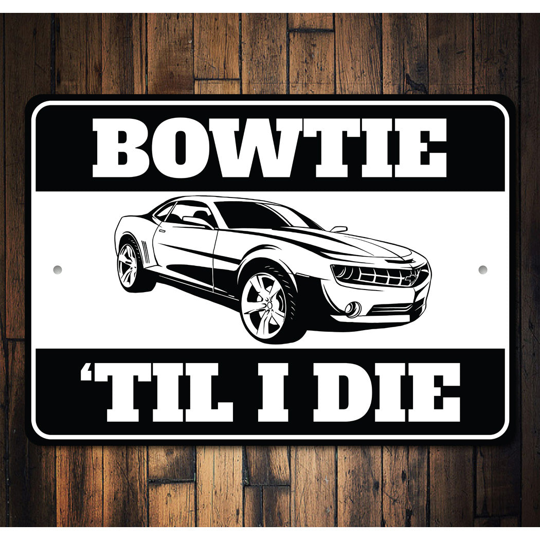 Chevy Camaro Bowtie Til I Die Sign