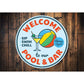 Welcome Sip Swim Chill Pool Bar Circle Sign