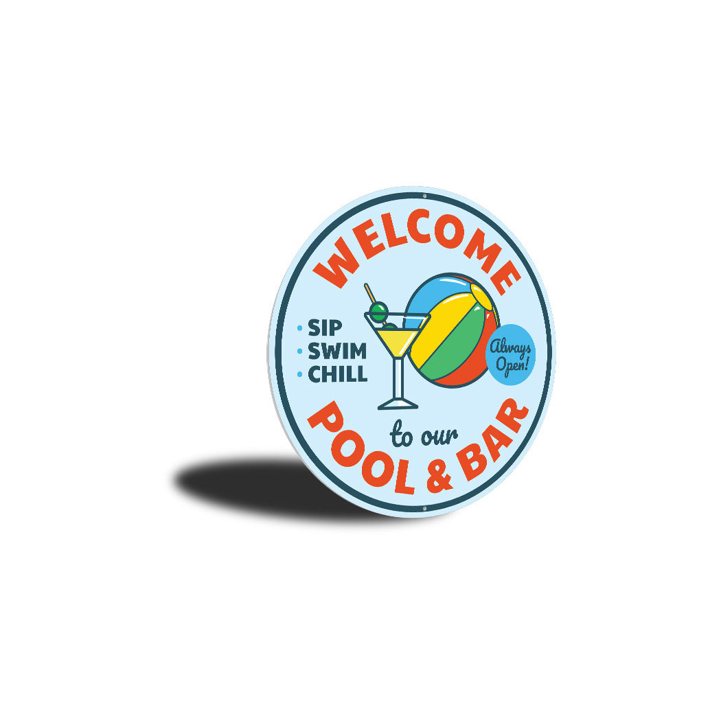 Welcome Sip Swim Chill Pool Bar Circle Sign