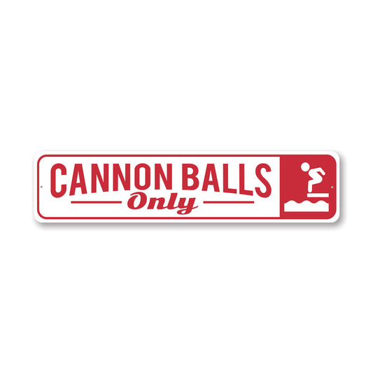 Cannon Balls Only Pool Sign
