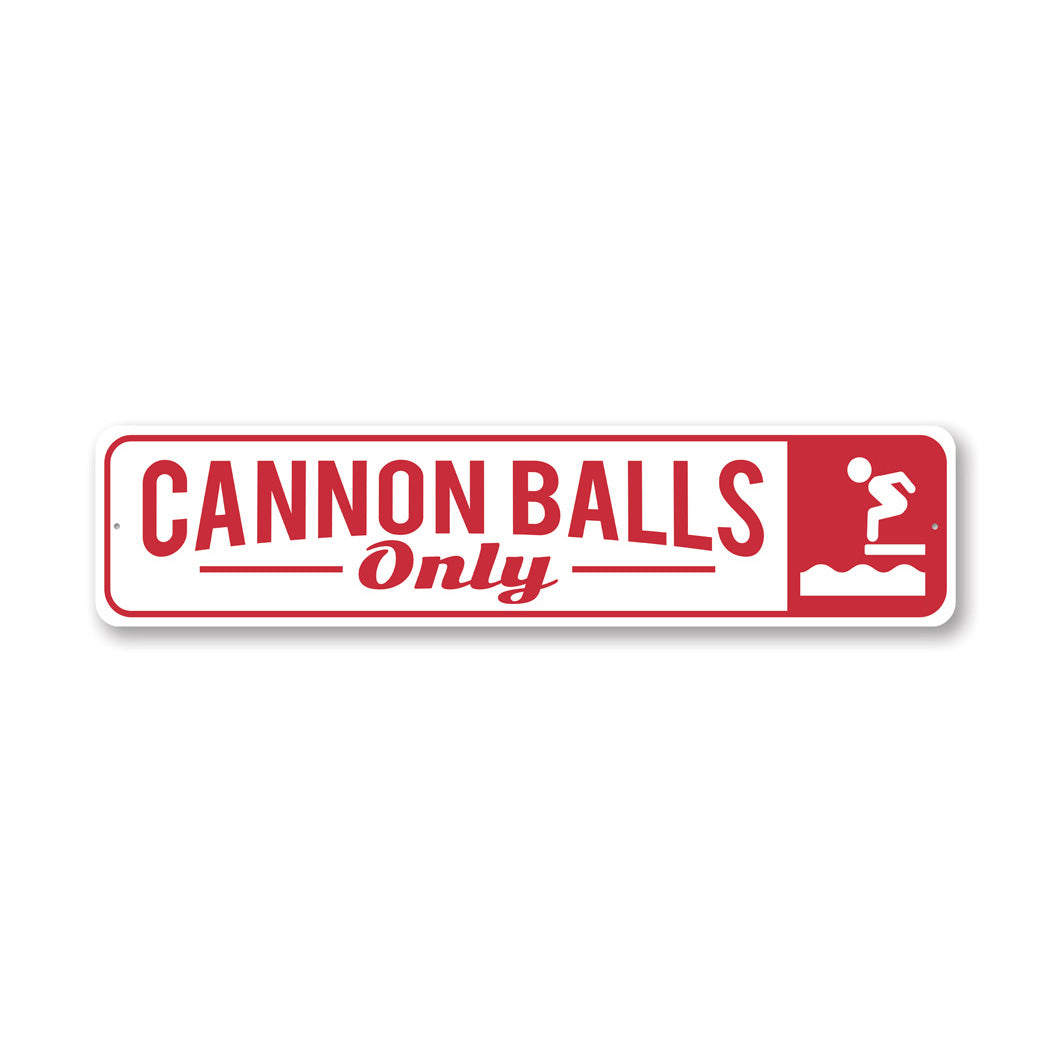 Cannon Balls Only Pool Sign