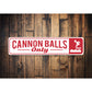 Cannon Balls Only Pool Sign