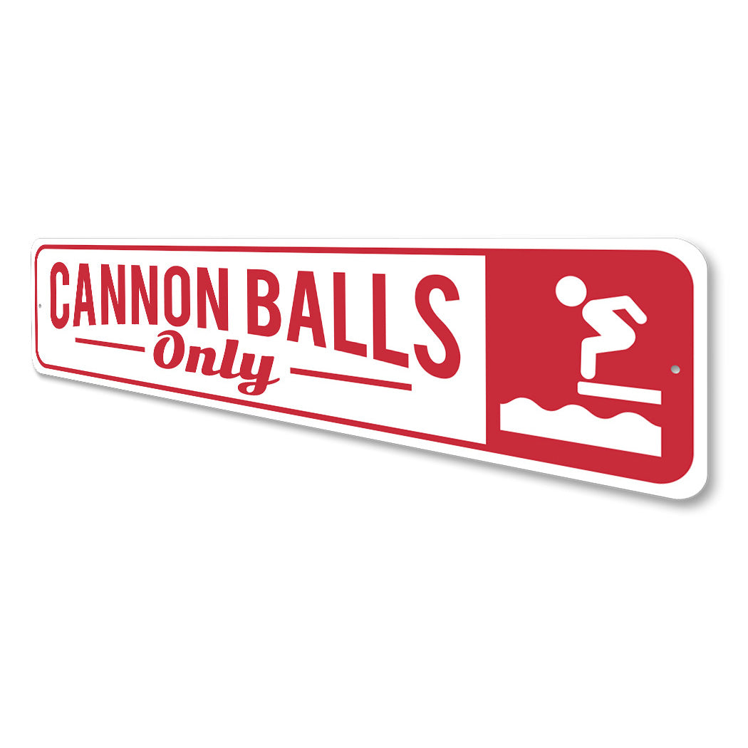 Cannon Balls Only Pool Sign