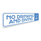 No Drinking And Diving Pool Sign