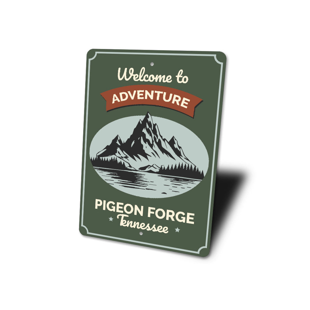 Welcome To Adventure Pigeon Forge Tennessee Sign