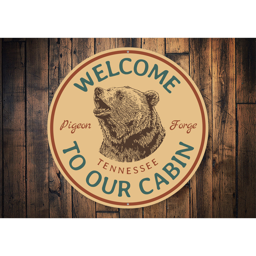 Welcome To Our Cabin Pigeon Forge Bear Sign