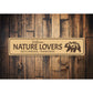 Welcome Nature Lovers Bear Forest Sign