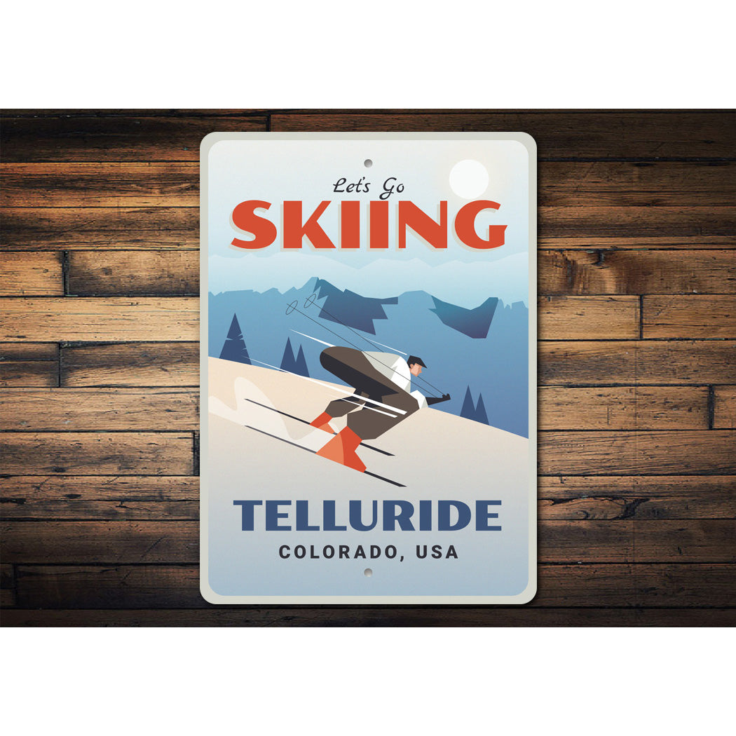 Lets Go Skiing Telluride Colorado USA Sign