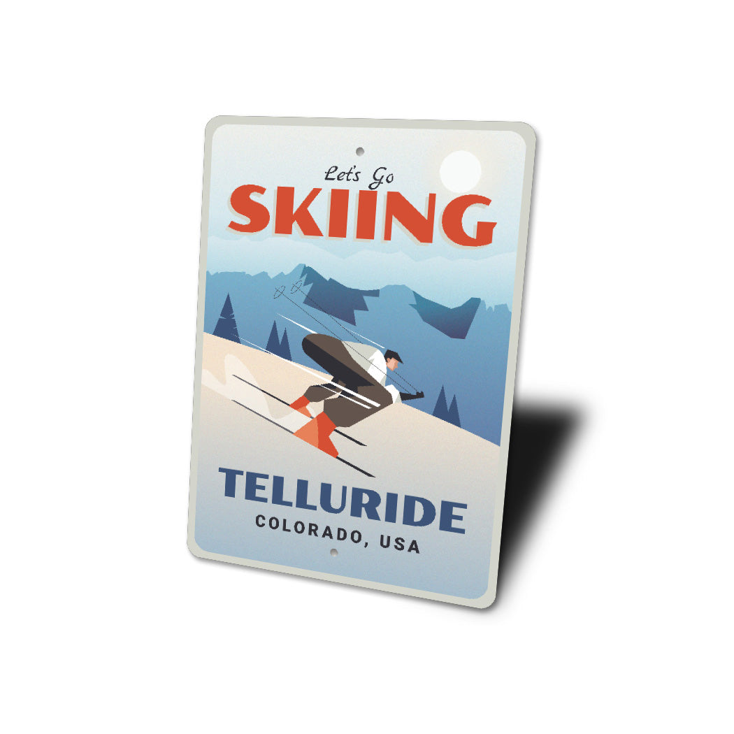Lets Go Skiing Telluride Colorado USA Sign