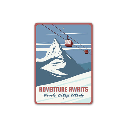 Adventure Awaits Park City Utah Ski Lift Sign